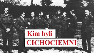 Kim byli CICHOCIEMNI