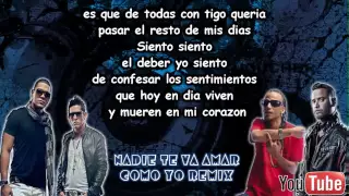 NADIE TE VA AMAR COMO YO REMIX LETRA