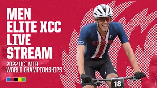 LIVE - Men Elite XCC Final - 2022 UCI Mountain Bike World Championships