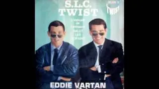 EDDIE VARTAN - S.L.C. TWIST