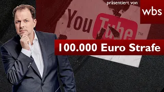YouTube muss 100.000 Euro für gelöschtes Video zahlen! | Anwalt Christian Solmecke