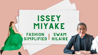 Issey Miyake | A love affair between the east and the west | FASHION SIMPLIFIED