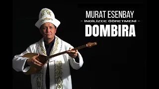 Murat Esenbay | DOMBIRA