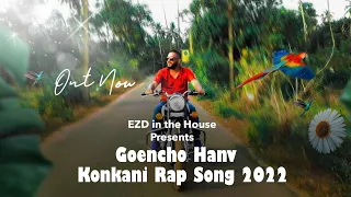 Goencho Hanv - EZD | GOA EDIT | New Konkani Rap Song 2022 | Konkani Hit Song 2022