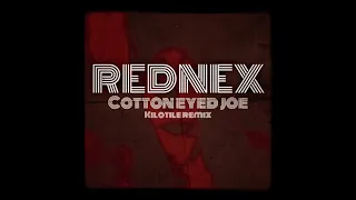 Rednex - Cotton Eyed Joe (Kilotile Remix)