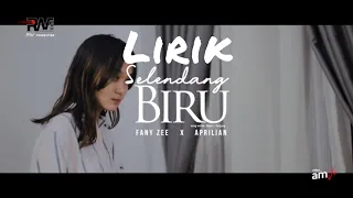 SELENDANG BIRU (Offcial Lirik Video) -APRILIAN feat FANNY ZEE LAGU SLOW TERBARU 2020