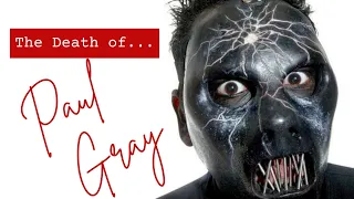 The Death of Paul Gray | ⚠️ Disturbing Content ⚠️ NSFW
