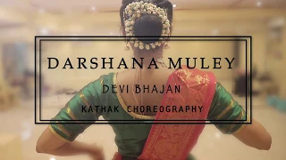 Shakti | Darshana Muley | Navratri | Kathak Choreography | Devi Bhajan