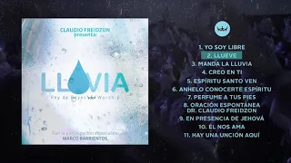 Lluvia - Claudio Freidzon - Rey De Reyes Worship [Álbum Completo - Oficial]