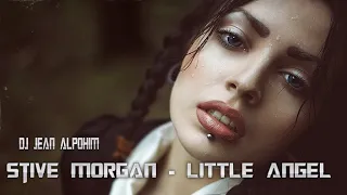 Stive Morgan - Little  Angel ( Mix Dj Jean Alpohim )