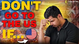 Don't come to the USA if...