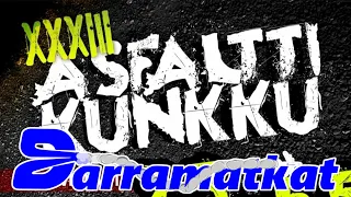 Jokamiehen darra - Asfalttikunkku XXXIII