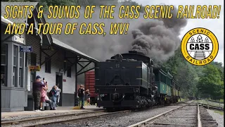 The Sights & Sounds of Cass Scenic Railroad's Bald Knob Excursion, Plus a Tour of Downtown Cass, WV!