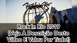 Live In Rio (Rock In Rio 2019) - Veja A Descrição E Obrigado Por Tudo!