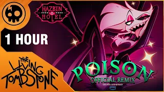 [1 HOUR] Hazbin Hotel - Poison (Remix) [Lyric Video]