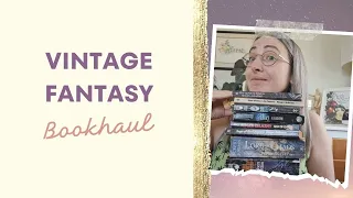 Have you read any of these vintage fantasy books?  #bookhaul