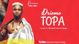 Driemo - Topa ( Lyrics ) @blessedcreative Design +265996687622