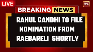 LIVE: Congress Amethi & Raebareli Announcement News LIVE | Rahul Gandhi To Contest From Raebareli