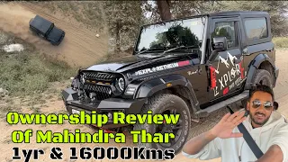 Ownership Review Of My Mahindra Thar | 1yr & 16000Kms | ExploreTheUnseen2.0