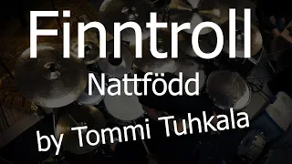 Finntroll - Nattfödd DRUM COVER