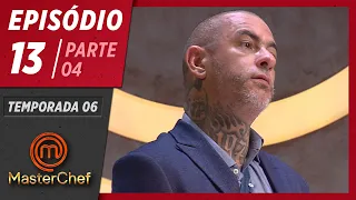 MASTERCHEF BRASIL (23/06/2019) | PARTE 4 | EP 13 | TEMP 06