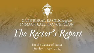 The Rector's Report: 17 April 2022 (Easter Sunday)