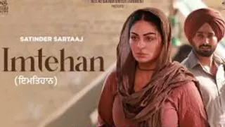 Imtehan  | Satinder Sartaaj  | Neeru Bajwa |  Shayar |  Latest Punjabi Song 2024