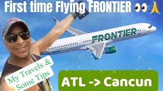 Atlanta To Cancun first time On Frontier Airlines