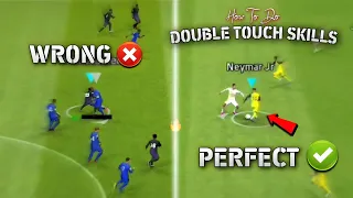 How To Do Perfect Double Touch Skills - in efootball 2023 mobile