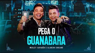 Wesley Safadão e Alanzim Coreano - Pega o Guanabara (EP Ao Vivo em Fortaleza)