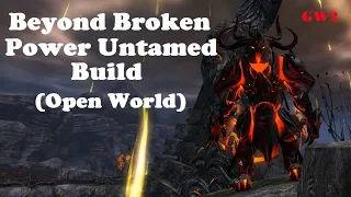 Guild Wars 2 Broken Untamed Build: Open World