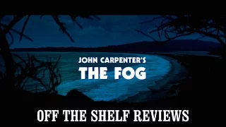 The Fog Review - Off The Shelf Reviews