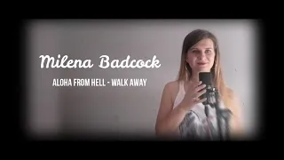 Milena Badcock - Walk away