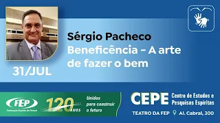 Beneficência  - A arte de fazer o bem - Sérgio Pacheco