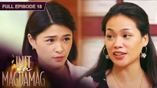 [ENG SUB] Ep 18 | Init sa Magdamag |  Gerald Anderson, Yam Concepcion, JM de Guzman