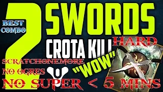 How To Kill Crota Hard 2 Swords No Super Like A God Under 5 Mins No Ogres | Destiny | SCRATCH_1_MORE