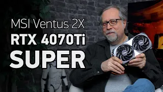 MSI Ventus 2X RTX 4070 Ti Super