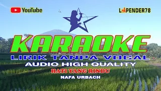 Hati Yang Rindu 🎵 Nafa Urbach 🎤 Karaoke lapender78