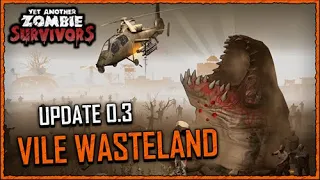 Обнова 0.3.0 Vile Wasteland - Yet Another Zombie Survivors #9