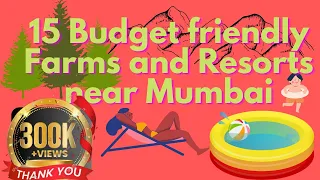 15 Budget Friendly Farms and Resorts Near Mumbai | Thane | Kalyan | Badlapur |
