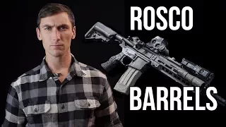 Rosco AR-15 Barrels: Excellent and inexpensive