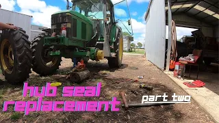 John Deere 6310 Front Hub Seal Replacement. Part Two