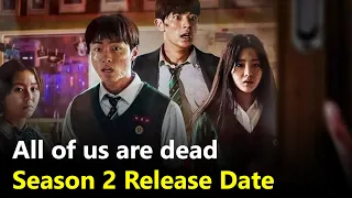 All Of Us Are Dead Season 2 Release Date: Every latest update we know so far!