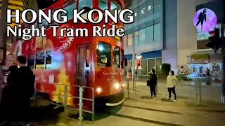 Hong Kong - Night Tram Ride  Walk | 4K