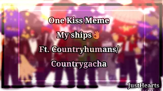 °•One Kiss Meme•° // Countryhumans x Gacha // ✨MY SHIPS☡// AU✨ - DESC!!