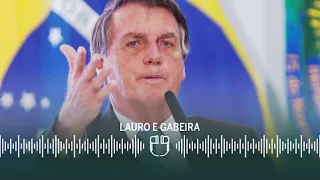 O negacionismo de Bolsonaro nunca tem fim I LAURO E GABEIRA