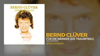 Bernd Clüver - Für die Männer (Die Traumfrau) (Offen & Ehrlich) Static Video