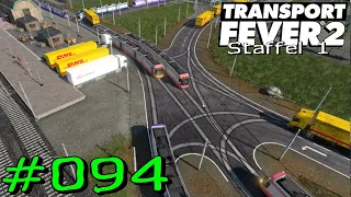 Transport Fever 2 #094 - Stau mit einfachen Mitteln Auflösen [Gameplay German Deutsch]