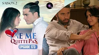 NE ME QUITTE PAS Épisode 173 en français | HD