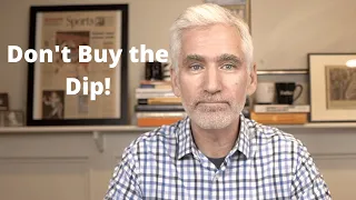 Why Buying the Dip Is A Terrible Investment Strategy